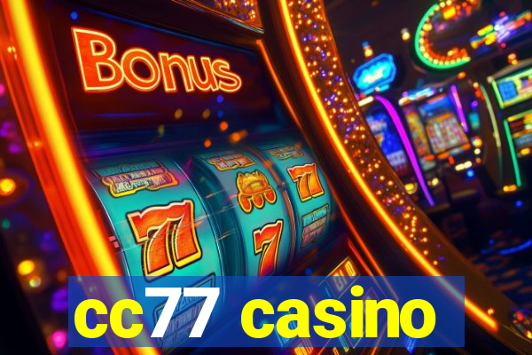 cc77 casino